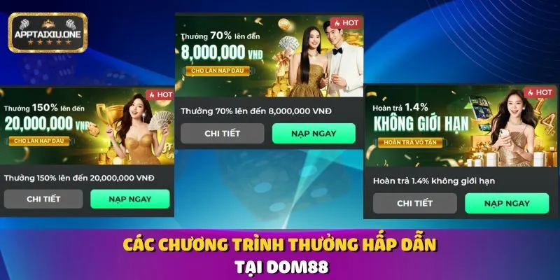 Các chương trình thưởng hấp dẫn tại Dom88