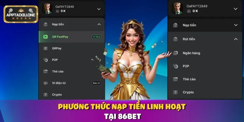 Phương thức nạp tiền linh hoạt tại 86bet